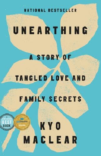 Cover of Unearthing: A Story of Tangled Love and Family Secrets
