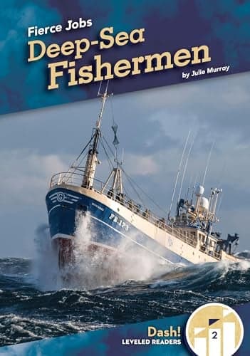 Cover of Deep-Sea Fishermen (Fierce Jobs, Dash! Readers, Level 2)