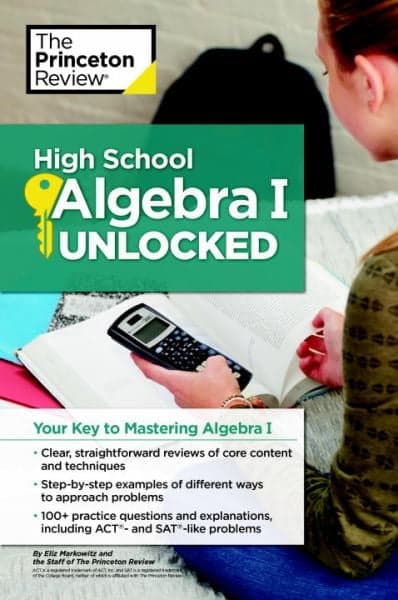 Cover of High School Algebra I: Unlocked: Your Key to Mastering Algebra I (High School Subject Review)