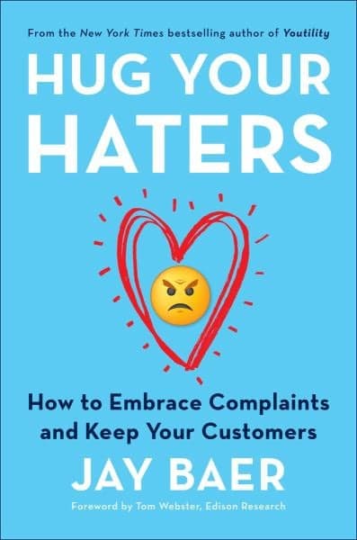 Cover of Hug Your Haters: How to Embrace Complaints and Keep Your Customers