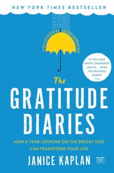 Cover of The Gratitude Diaries: How a Year Looking on the Bright Side Can Transform Your Life