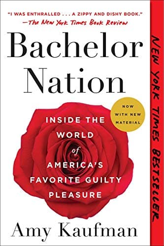 Cover of Bachelor Nation: Inside the World of America's Favorite Guilty Pleasure