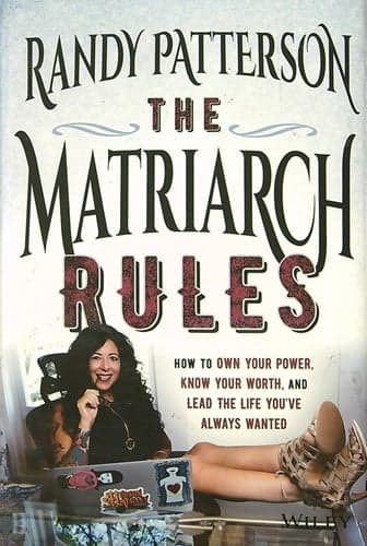Cover of The Matriarch Rules: How to Own Your Power, Know Your Worth, and Lead the Life You've Always Wanted