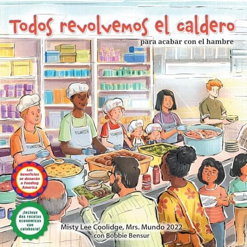 Cover of Todos Revolvemos El Caldero Para Acabar Con El Hambre (Caring for Ourselves and Others, Bk. 5)