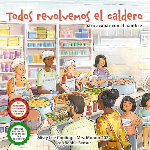 Cover of Todos Revolvemos El Caldero: Para Acabar Con El Hambre! (Caring for Ourselves and Others, Bk. 6)