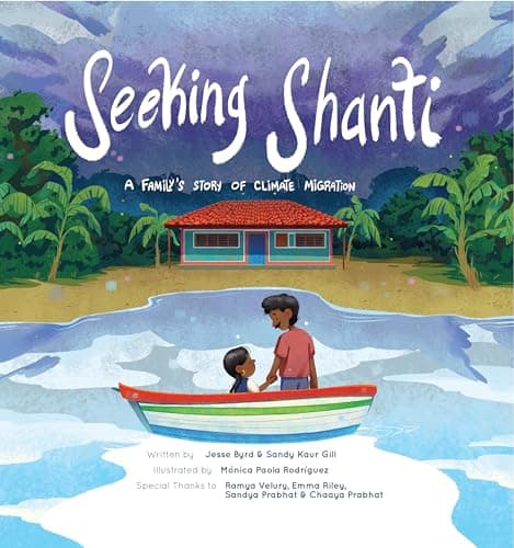 Cover of Seeking Shanti: A Family's Story of Climate Migration
