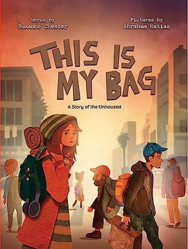 Cover of This Is My Bag: A Story of the Unhoused