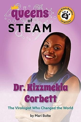 Cover of Dr. Kizzmekia Corbett: The Virologist Who Changed the World (Queens of Steam, Paw Prints Readers, Level 4)