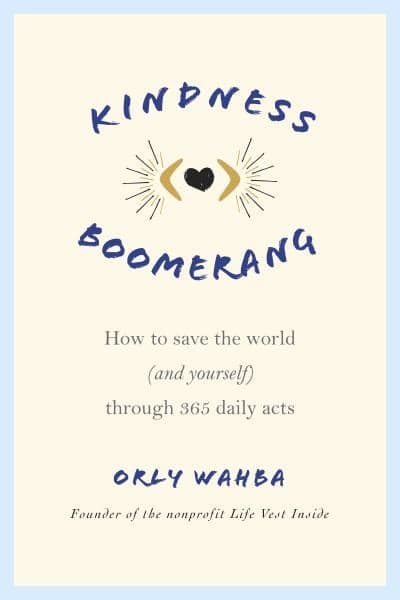 Cover of Kindness Boomerang: How to Save the World (and Yourself) Through 365 Daily Acts