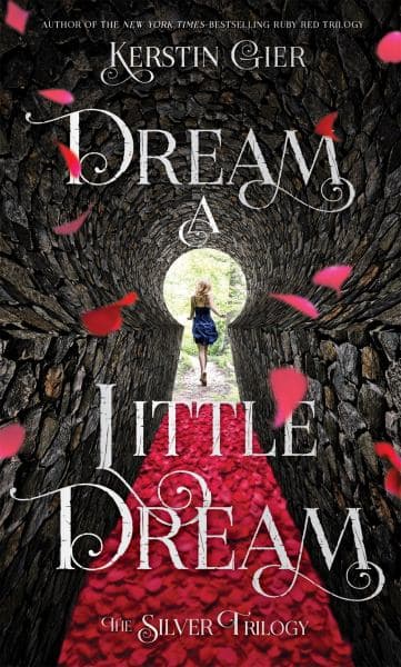 Cover of Dream a Little Dream (The Silver Trilogy, Bk. 1)