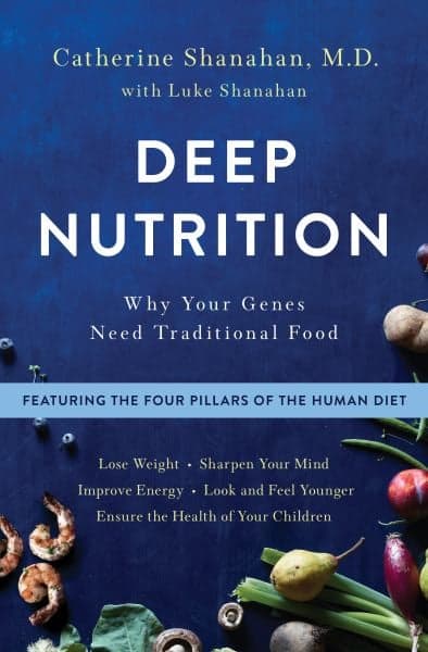 Cover of Deep Nutrition: Why Your Genes Need Traditional Food