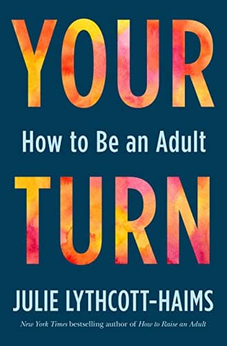 Cover of Your Turn: How to Be an Adult