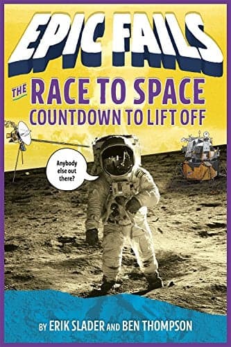 Cover of The Race to Space: Countdown to Liftoff (Epic Fails, Bk.2)
