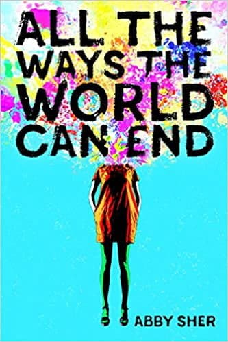 Cover of All the Ways the World Can End