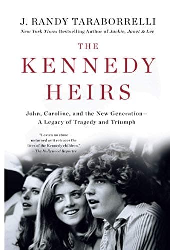 Cover of The Kennedy Heirs:  John, Caroline, and the New Generation: A Legacy of Tragedy and Triumph