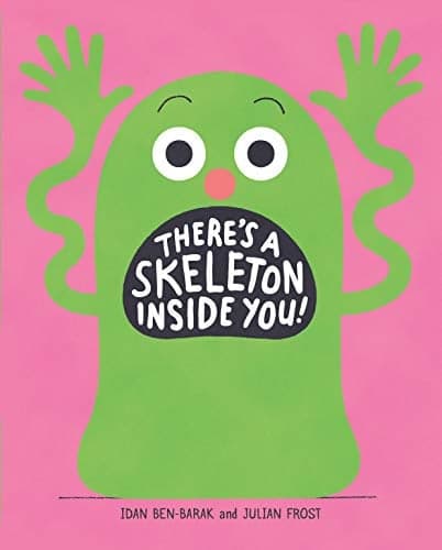 Cover of There's a Skeleton Inside You!