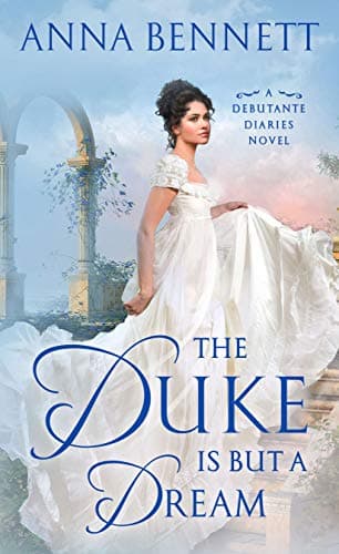 Cover of The Duke Is But a Dream (Debutante Diaries, Bk. 2)