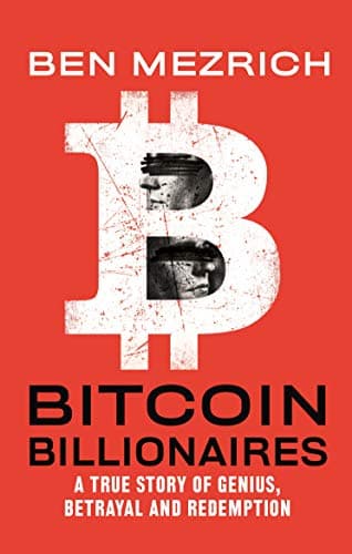 Cover of Bitcoin Billionaires: A True Story of Genius, Betrayal, and Redemption