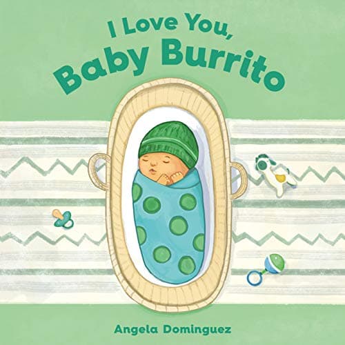 Cover of I Love You, Baby Burrito