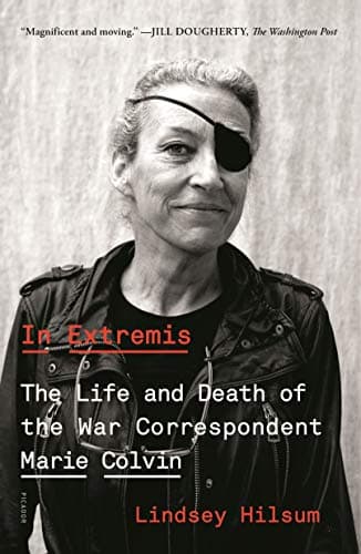 Cover of In Extremis: The Life and Death of the War Correspondent Marie Colvin