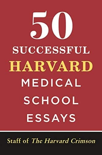 Cover of 50 Successful Harvard Medical School Essays