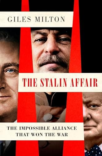 Cover of The Stalin Affair: The Impossible Alliance That Won the War
