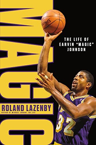 Cover of Magic: The Life of Earvin “Magic” Johnson
