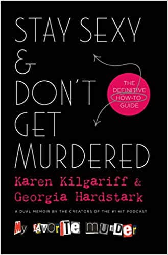 Cover of Stay Sexy & Don't Get Murdered: The Definitie How-to Guide