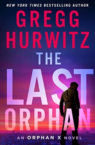 Cover of The Last Orphan (Orphan X, Bk. 8)