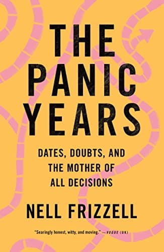 Cover of The Panic Years: Dates, Doubts, and the Mother of All Decisions