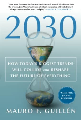 Cover of 2030: How Today's Biggest Trends Will Collide and Reshape the Future