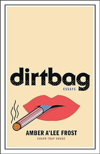 Cover of Dirtbag: Essays
