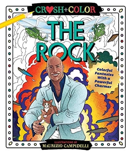 Cover of The Rock: Colorful Fantasies with a Powerful Charmer (Crush + Color)