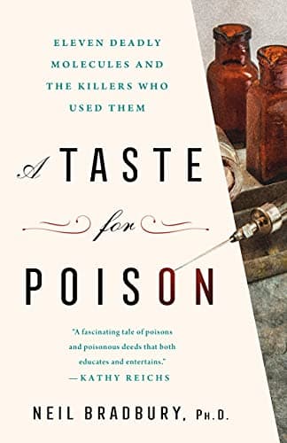 Cover of A Taste for Poison: Eleven Deadly Molecules and the Killers Who Used Them