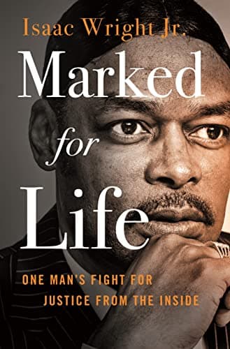 Cover of Marked for Life: One Man's Fight for Justice From the Inside