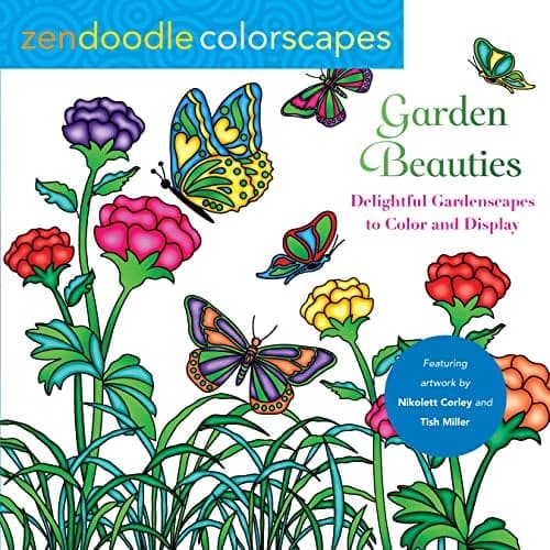Cover of Garden Beauties: Delightful Gardenscapes to Color and Display (Zendoodle Colorscapes)