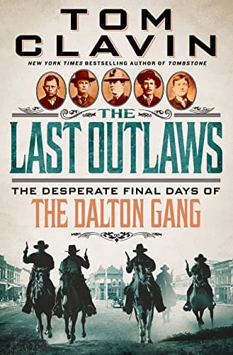 Cover of The Last Outlaws: The Desperate Final Days of the Dalton Gang