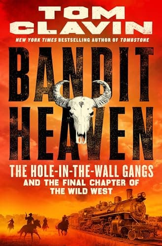 Cover of Bandit Heaven: The Hole-in-the-Wall Gangs and the Final Chapter of the Wild West