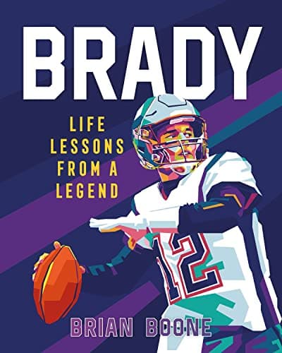 Cover of Brady: Life Lessons From a Legend