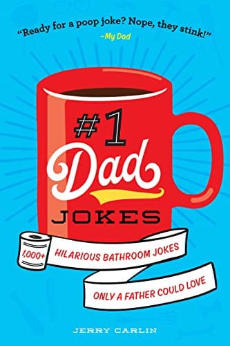 Cover of #1 Dad Jokes: 1,000+ Hilarious Bathroom Jokes Only a Father Could Love