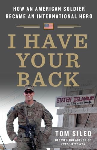 Cover of I Have Your Back: How an American Soldier Became an International Hero