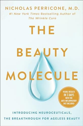 Cover of The Beauty Molecule: Introducing Neuroceuticals, the Breakthrough for Ageless Beauty