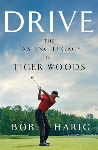 Cover of Drive: The Lasting Legacy of Tiger Woods