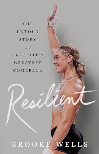 Cover of Resilient: The Untold Story of CrossFit's Greatest Comeback