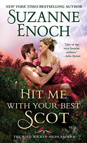 Cover of Hit Me With Your Best Scot (The Wild Wicked Highlanders, Bk. 3)