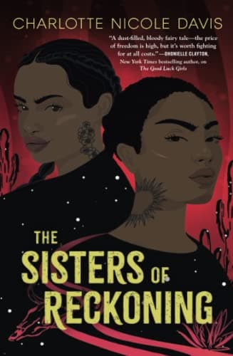 Cover of The Sisters of Reckoning (The Good Luck Girls, Bk. 2)