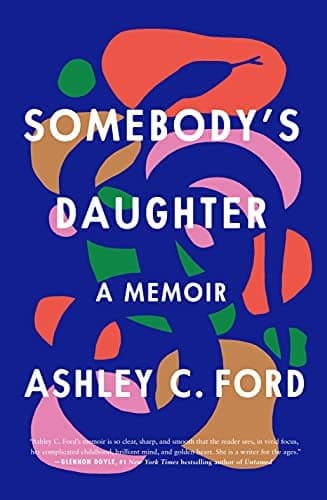 Cover of Somebody's Daughter: A Memoir