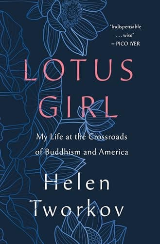 Cover of Lotus Girl: My Life at the Crossroads of Buddhism and America