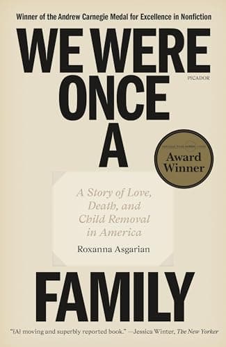 Cover of We Were Once a Family: A Story of Love, Death, and Child Removal in America