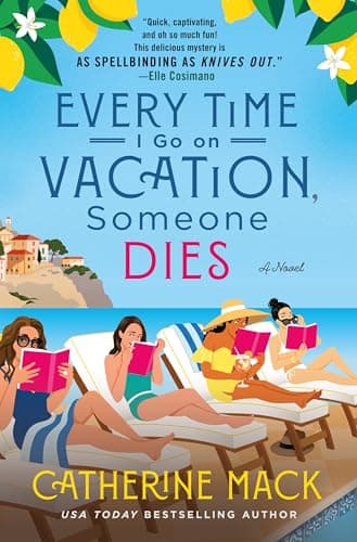 Cover of Every Time I Go on Vacation, Someone Dies (The Vacation Mysteries, Bk. 1)